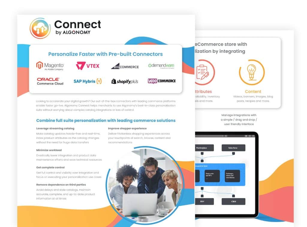 Personalize faster with pre-built connectors to leading commerce platforms.