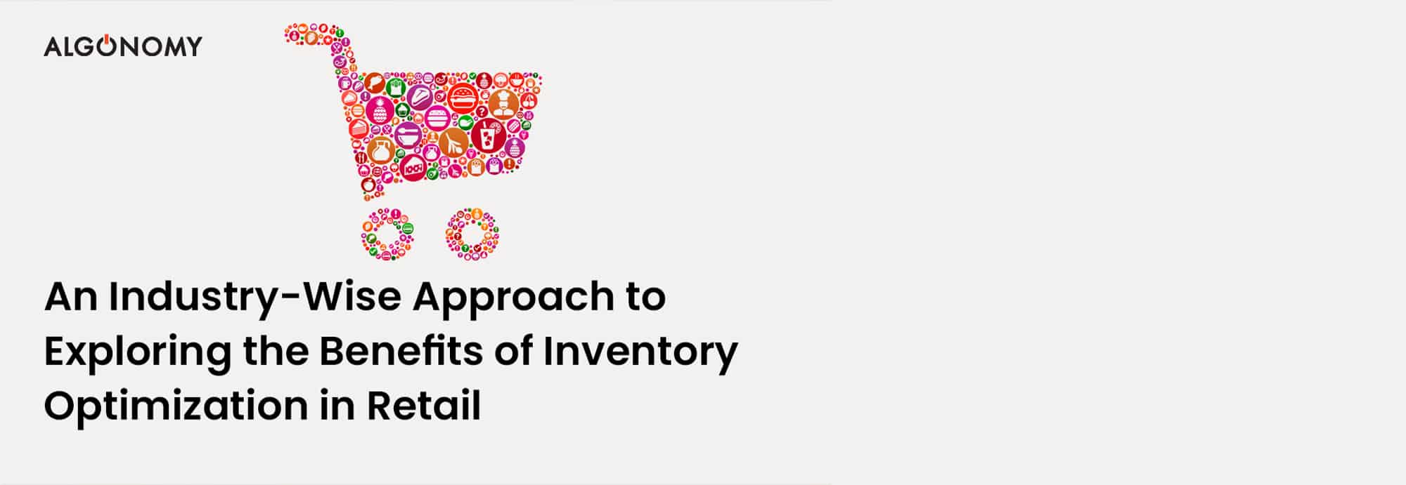 An Industry-Wise Approach to Exploring the Benefits of Inventory Optimization in Retail